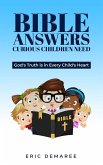 Bible Answers Curious Children Need:God's Truth is in Every Child's Heart (eBook, ePUB)