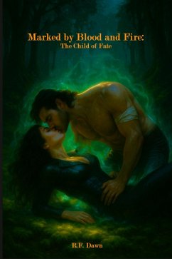 Cover Marked by Blood and Fire: The Child of Fate (eBook, ePUB)