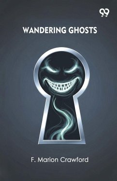 Wandering Ghosts - Crawford, F. Marion