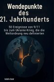 Wendepunkte des 21. Jahrhunderts Wendepunkte des 21. Jahrhunderts