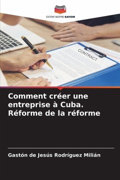 Cover Comment créer une entreprise à Cuba. Réforme de la réforme