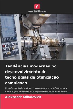 Cover Tendências modernas no desenvolvimento de tecnologias de otimização complexas