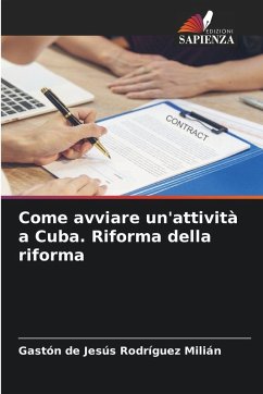 Cover Come avviare un'attività a Cuba. Riforma della riforma