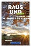 Kümmerly+Frey Raus und K+F Raus und Wandern durch die 4 Jahreszeiten Kümmerly+Frey Raus und K+F Raus und Wandern durch die 4 Jahreszeiten