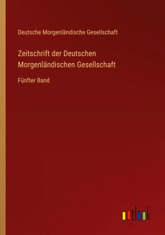 Zeitschrift der Deutschen Morgenländischen Gesellschaft