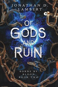 Of Gods and Ruin - Lambert, Jonathan D.