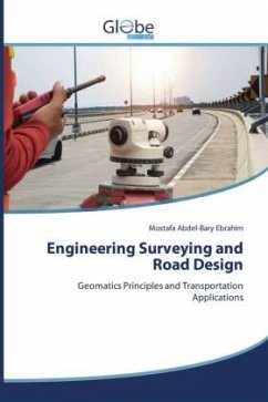 Engineering Surveying and Road Design - Ebrahim, Mostafa Abdel-Bary Engineering Surveying and Road Design - Ebrahim, Mostafa Abdel-Bary