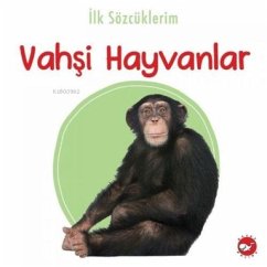Ilk Sözcüklerim - Vahsi Hayvanlar - Kolektif