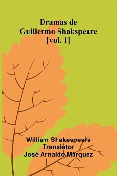 Cover Dramas De Guillermo Shakspeare [Vol. 1]