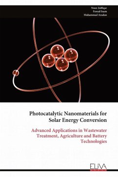 Photocatalytic Nanomaterials for Solar Energy Conversion - Zulfiqar, Noor Photocatalytic Nanomaterials for Solar Energy Conversion - Zulfiqar, Noor