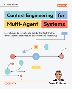 Context Engineering for Multi-Agent Systems - Rothman, Denis