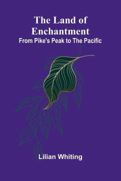 The Land Of Enchantment - Whiting, Lilian