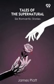 Tales Of The Supernatural Six Romantic Stories