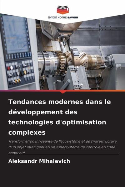 Tendances modernes dans le développement des technologies d'optimisation complexes Tendances modernes dans le développement des technologies d'optimisation complexes