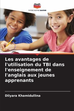 Les avantages de l'utilisation du TBI dans l'enseignement de l'anglais aux jeunes apprenants - Khamidullina, Dilyara