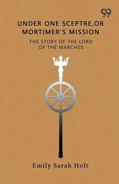 Cover Under One Sceptre The Story Of The Lord Of The Marches