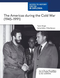 Cover Access to History for the IB Diploma: The Americas during the Cold War (1945-1991)