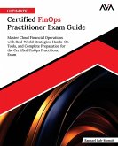 Ultimate Certified FinOps Practitioner Exam Guide Ultimate Certified FinOps Practitioner Exam Guide
