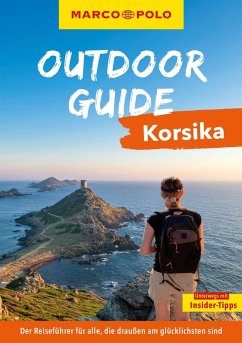 MARCO POLO OUTDOOR GUIDE Reiseführer Korsika - Lutz, Timo MARCO POLO OUTDOOR GUIDE Reiseführer Korsika - Lutz, Timo