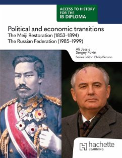 Cover Access to History for the IB Diploma: Political and economic transitions: The Meiji Restoration (1853-1894) and the Russian Federation (1985-1999)