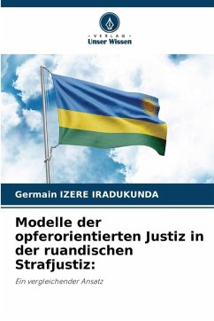 Cover Modelle der opferorientierten Justiz in der ruandischen Strafjustiz: