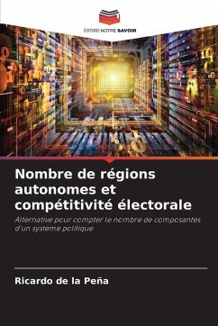 Nombre de régions autonomes et compétitivité électorale - de la Peña, Ricardo Nombre de régions autonomes et compétitivité électorale - de la Peña, Ricardo