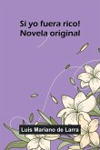 Si Yo Fuera Rico! Novela Original
