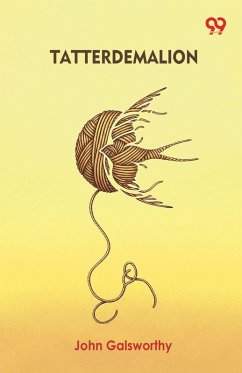 Tatterdemalion - Galsworthy, John