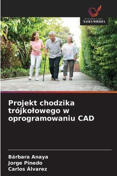 Cover Projekt chodzika trójko¿owego w oprogramowaniu CAD