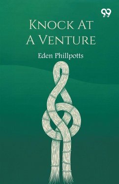 Knock At A Venture - Phillpotts, Eden