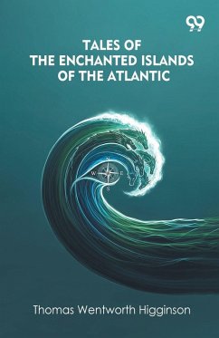 Cover Tales Of The Enchanted Islands Of The Atlantic