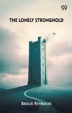 The Lonely Stronghold The Lonely Stronghold