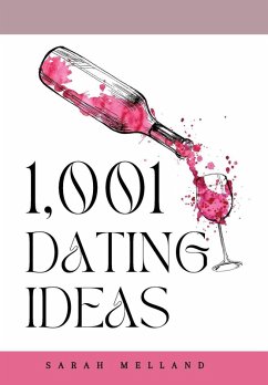 1,001 Dating Ideas - Melland, Sarah