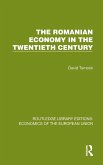 The Romanian Economy in the Twentieth Century The Romanian Economy in the Twentieth Century