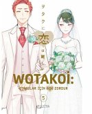 Wotakoi 5. Cilt - Otakular Icin Ask Zordur
