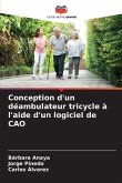 Conception d'un déambulateur tricycle à l'aide d'un logiciel de CAO Conception d'un déambulateur tricycle à l'aide d'un logiciel de CAO