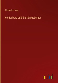 Königsberg und die Königsberger