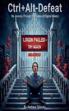 Ctrl+Alt-Defeat - Telecky, Andrew Ctrl+Alt-Defeat - Telecky, Andrew