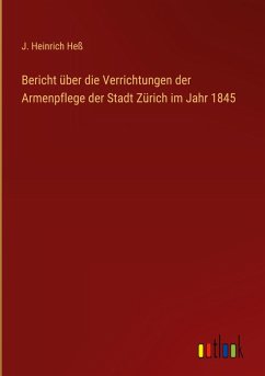 Cover Bericht über die Verrichtungen der Armenpflege der Stadt Zürich im Jahr 1845