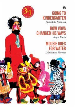 Cover Going to Kindergarten, How Vova Changed His Ways, Mousie Goes for Water