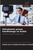 Odrodzenie prawa handlowego na Kubie
