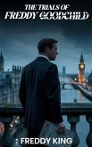 The Trials of Freddy Goodchild