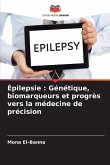 Épilepsie : Génétique, biomarqueurs et progrès vers la médecine de précision Épilepsie : Génétique, biomarqueurs et progrès vers la médecine de précision