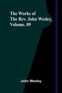 Cover The Works Of The Rev. John Wesley, Vol. 09