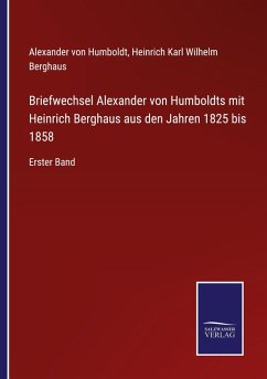 Cover Briefwechsel Alexander von Humboldts mit Heinrich Berghaus aus den Jahren 1825 bis 1858