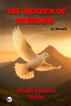 Cover The Heaven of Freedom (a novel)
