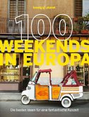 LONELY PLANET Bildband 100 Weekends in Europa