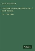 The Native Races of the Pasific Static of North America