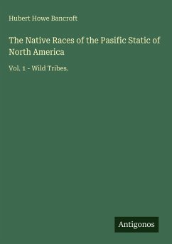 Cover The Native Races of the Pasific Static of North America
