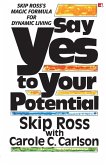 SAY YES TO YOUR POTENTIAL (ENGLISH)